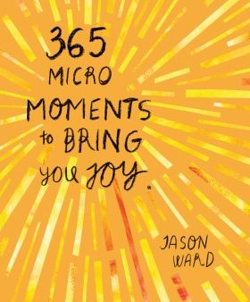 365 Micro-Moments to Bring You Joy Sale