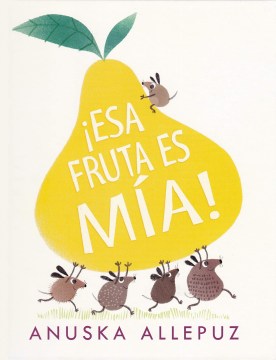 ?Esa fruta es m?a!  That Fruit Is Mine Hot on Sale