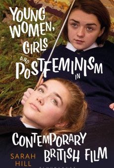 Young Women, Girls and Postfeminism in Contemporary British Film Fashion