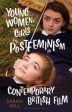 Young Women, Girls and Postfeminism in Contemporary British Film Fashion