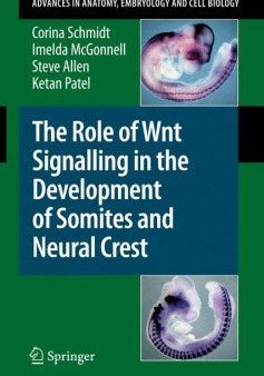 The Role of Wnt Signalling in the Development of Somites and Neural Crest For Cheap