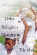 Obeah, Orisa & Religious Identity in Trinidad Supply