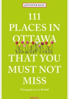 111 Places in Ottawa That You Must Not Miss on Sale