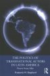 The Politics of Transnational Actors in Latin America Online Hot Sale