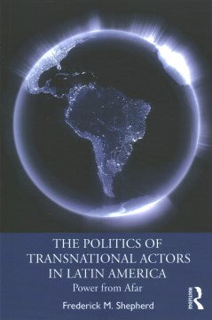 The Politics of Transnational Actors in Latin America Online Hot Sale