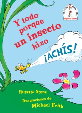 Y todo porque un insecto hizo ?Ach?s!  Because a Little Bug Went Ka-Choo! Online