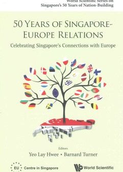 50 Years of Singapore-Europe Relations Online Hot Sale