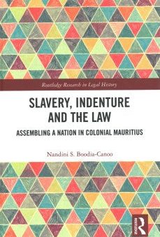 Slavery, Indenture and the Law Online