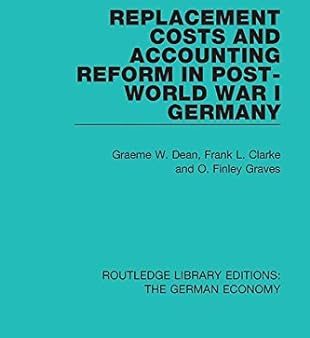 Replacement Costs and Accounting Reform in Post-world War I Germany Sale