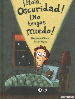 ?Hola, Oscuridad! ?No tengas miedo!  Scared of the Dark? It s Really Scared of You Discount