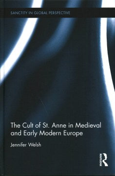 The Cult of St. Anne in Medieval and Early Modern Europe Cheap