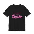 Neurodivergent Barbie Unisex Jersey Short Sleeve Tee Fashion