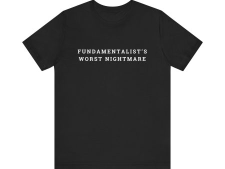 Fundamentalist s Worst Nightmare Unisex Jersey Short Sleeve Tee For Discount