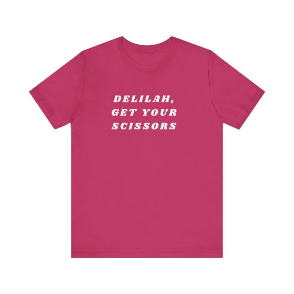 Delilah, Get Your Scissors Unisex Jersey Short Sleeve Tee Online