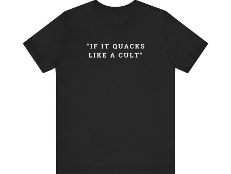 If It Quacks Like a Cult Unisex Jersey Short Sleeve Tee Discount